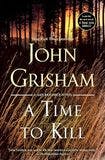 Picture of the A Time to Kill book by John Grisham