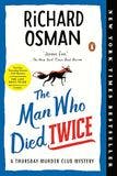 Picture of the The Man Who Died Twice book by Richard Osman